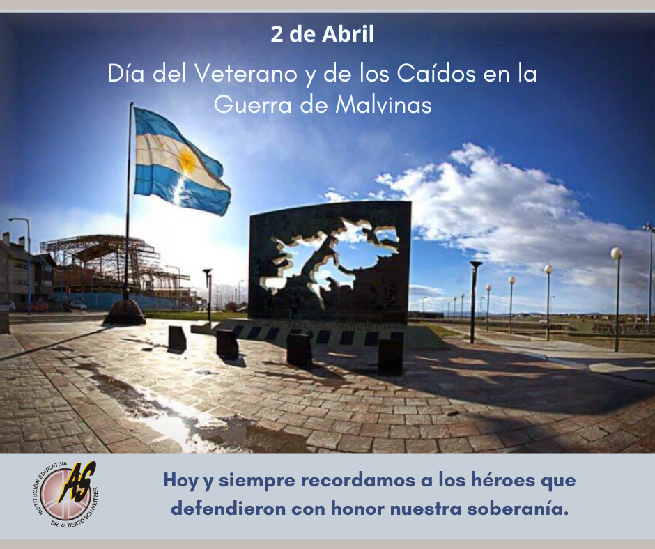 2 De Abril Día Del Veterano Y De Los Caídos En La Guerra De Malvinas Colegio Albert